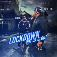 Butter and Saks - Lockdown Wit da Clout