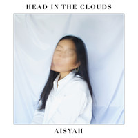 Aisyah - Head in the Clouds
