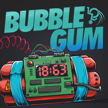 Bubble Gum - 18:63 (Explicit)