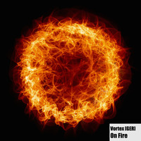 Vortex [Ger] - On Fire