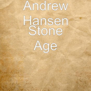 Andrew Hansen - Stone Age