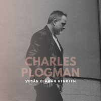 Charles Plogman - Vedän Elämän Henkeen