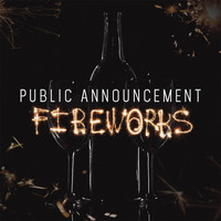 Public Announcement - Fireworks