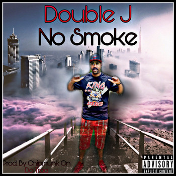 Double J - No Smoke (Explicit)