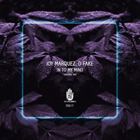 Joy Marquez, D-Fake - In To My Mind