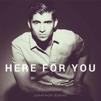 Jonathon Robins - Here for You