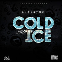 Shokryme - Cold Like Ice (Explicit)