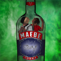 Maebe - Vodka (Explicit)