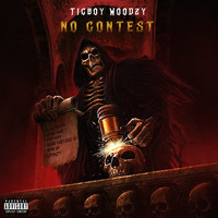 Ticboy Woodzy - No Contest (Explicit)