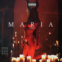 Dylo - Maria Imy (Explicit)