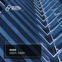 Mier - Deep, Deep (Original Radio Mix)
