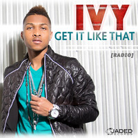 Ivy - Get It Like That (Radio Edit)