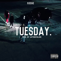 Siege - Tuesday (Explicit)