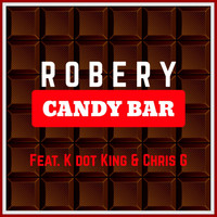 Robery (feat. K dot King and Chris G) - Candy Bar (Explicit)