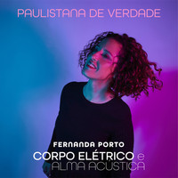 Fernanda Porto - "Paulistana de Verdade"