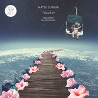 Mateo Dufour - Focus