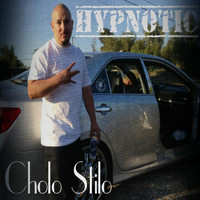 Hypnotic - Cholo Stilo (feat. Merc100man & Moses Clint) (Explicit)