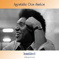 Agostinho Dos Santos - Inimitável (Remastered 2020)