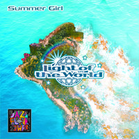 Light Of The World - Summer Girl (Remixes)