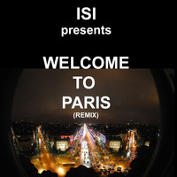 Isi - Welcome to Paris (Remix)