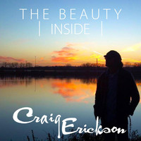 Craig Erickson - The Beauty Inside