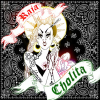 Raja - Cholita (Explicit)