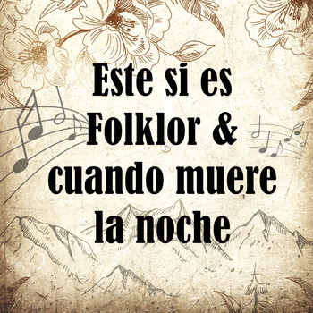Various Artists - Este Si Es Folklor y Cuando Muere la Noche