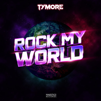 Tymore - Rock My World