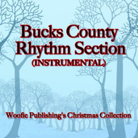 Bucks County Rhythm Section - Woofie Publishing's Christmas Collection (Instrumental)