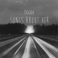Oscar - Songs About Her