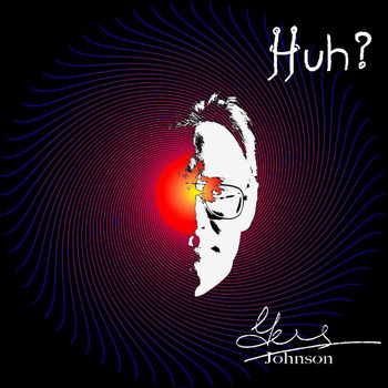Gus Johnson - Huh? (Explicit)