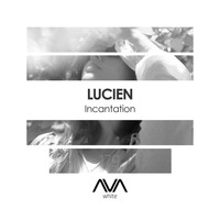 Lucien - Incantation