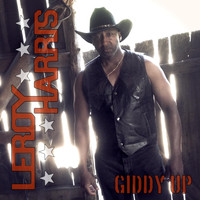 Leroy Harris - Giddy Up