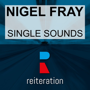 Nigel Fray - Single Sounds