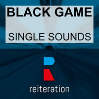 Black Game - Single Sounds