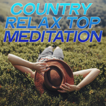 Various Artists - Country Relax Top Meditation