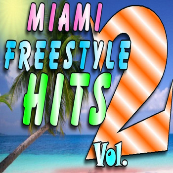 Tony Garcia - Miami Freestyle Hits, Vol. 2