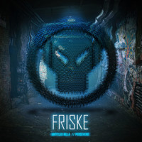 Friske - Untitled Killa / Persevere