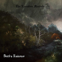Death's Eminence - The Execution Mandate (Explicit)