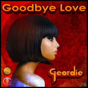 Geordie - Goodbye Love