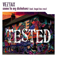 Veztax - Come to my diskohauz
