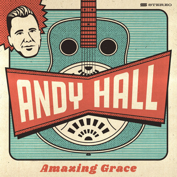 Andy Hall - Amazing Grace