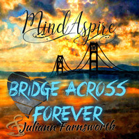 Juliann Farnsworth - Bridge Across Forever