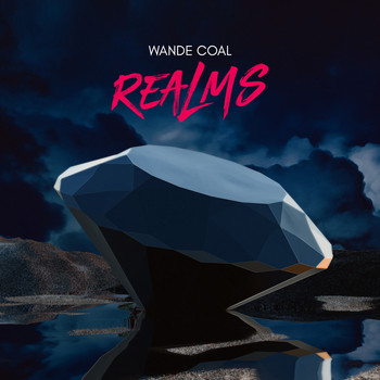 Wande Coal - Realms (Explicit)