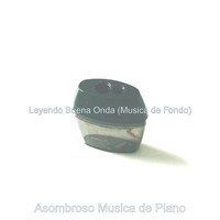 Asombroso Musica de Piano - Leyendo Buena Onda (Musica de Fondo)