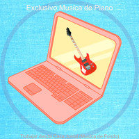 Exclusivo Musica de Piano - Trabajar desde Casa Jovial (Musica de Fondo)