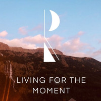 Riigs - Living for the Moment