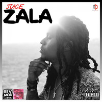 Juice - Zala (Explicit)