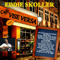 Eddie Skoller - Cafe Vise Versa Vol. 5