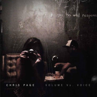 Chris Page - Volume vs. Voice